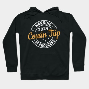 Cousin Trip 2024 Hoodie